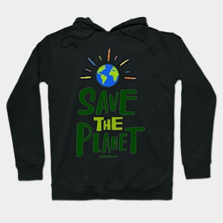 save the planet Hoodie